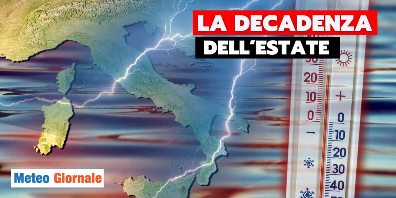 Meteo: la decadenza dell’Estate sarà inesorabile