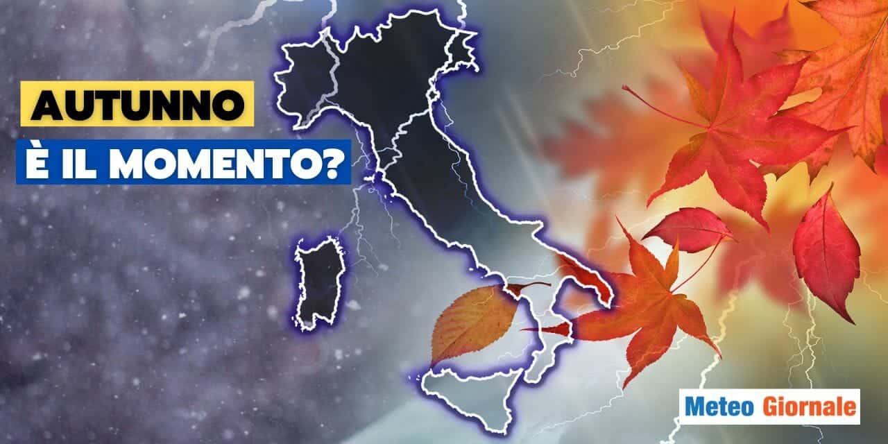 Meteo: il grande ribaltamento e la fine dell’Estate!