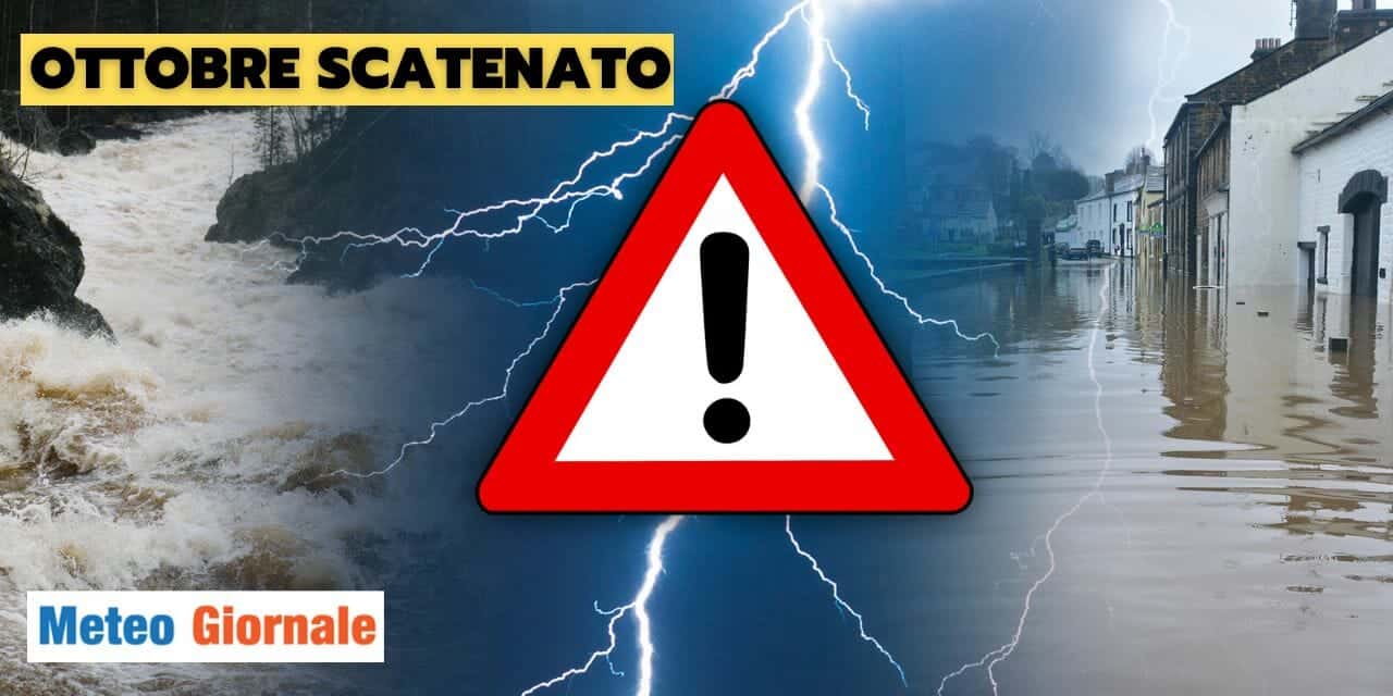Meteo: Ottobre scatenato? Perturbazioni una dopo l’altra!