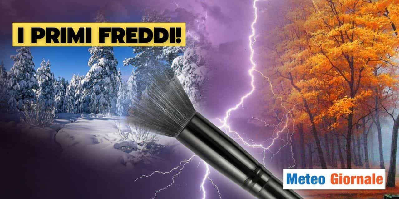 Meteo: primi FREDDI d’Autunno per l’Italia