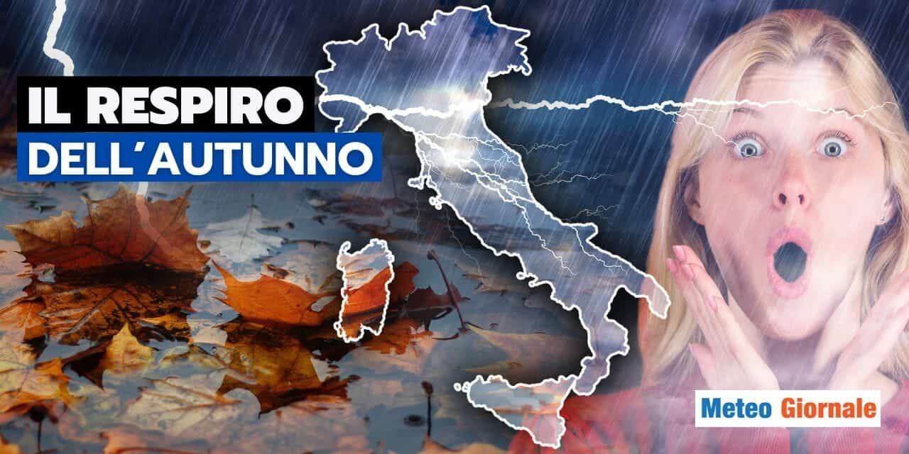 Meteo: il respiro dell’Autunno non tarderà