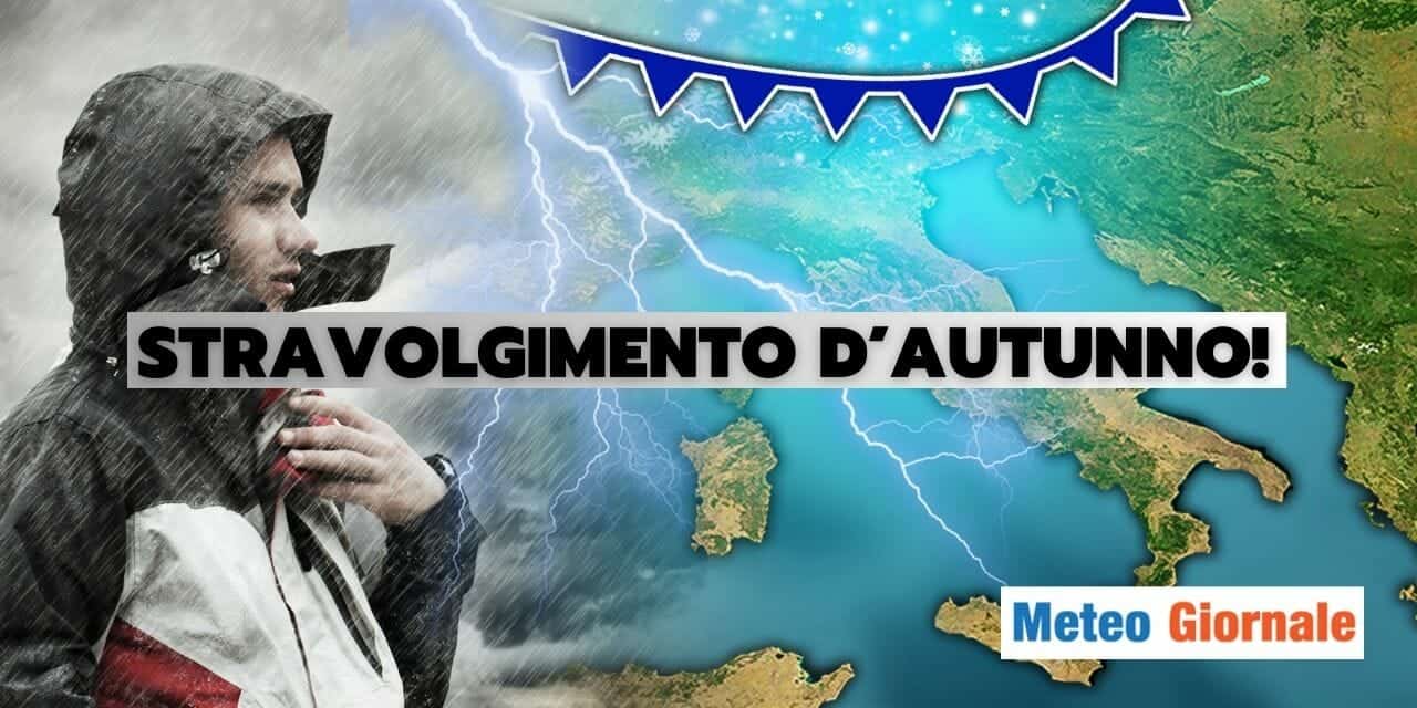 Meteo: stravolgimento totale, dall’Estate all’Autunno in pochi attimi