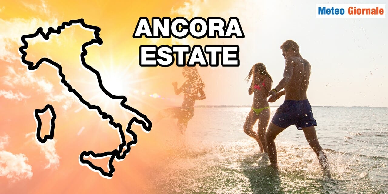 Meteo: sarà ancora Estate nei prossimi giorni, ma poi “stop”