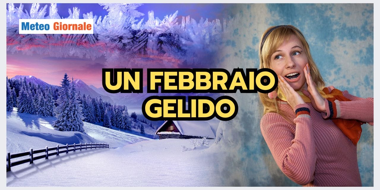 Meteo: un Febbraio storico