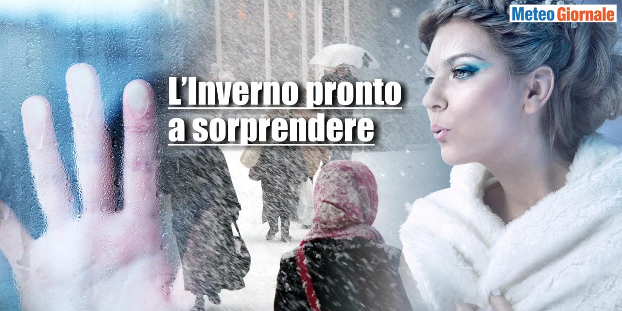 Meteo: Stop Inverno, poi gelo glaciale e tempeste di neve che nessuno aspetta