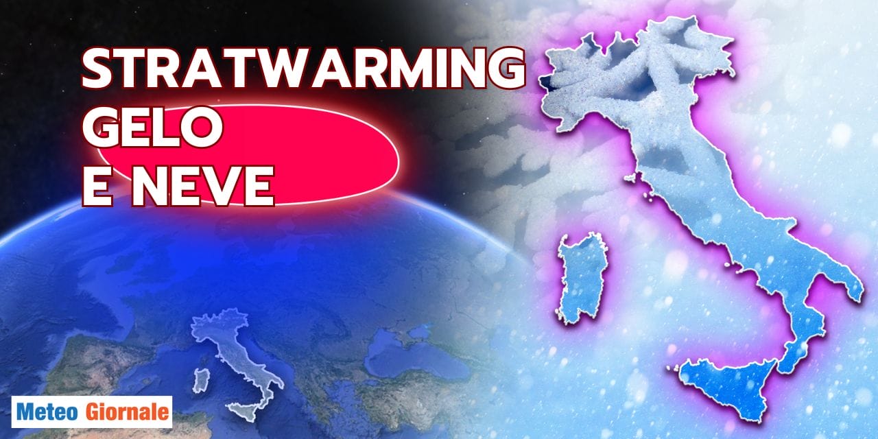 Lo Stratwarming, cosa è, perché ha un grave impatto sul meteo causando gelo e neve anche in Italia