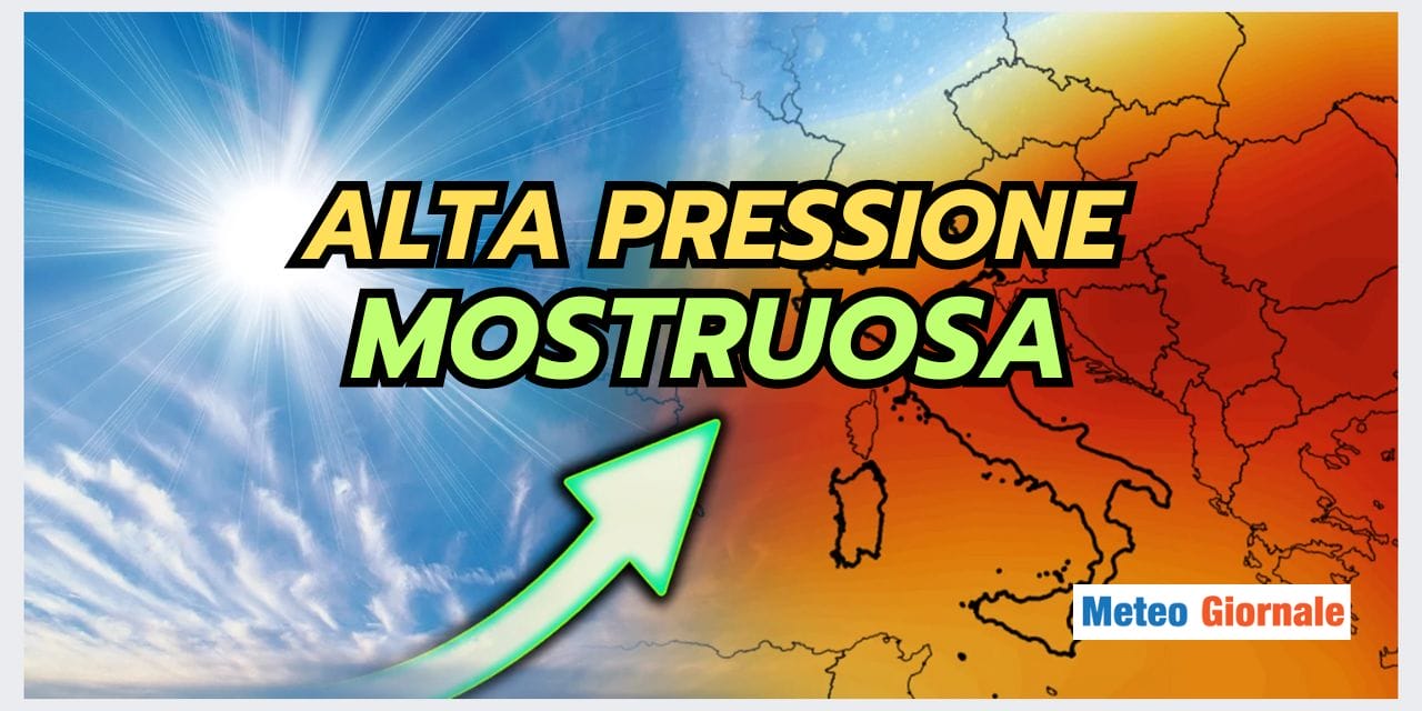 Meteo: anticiclone da record!
