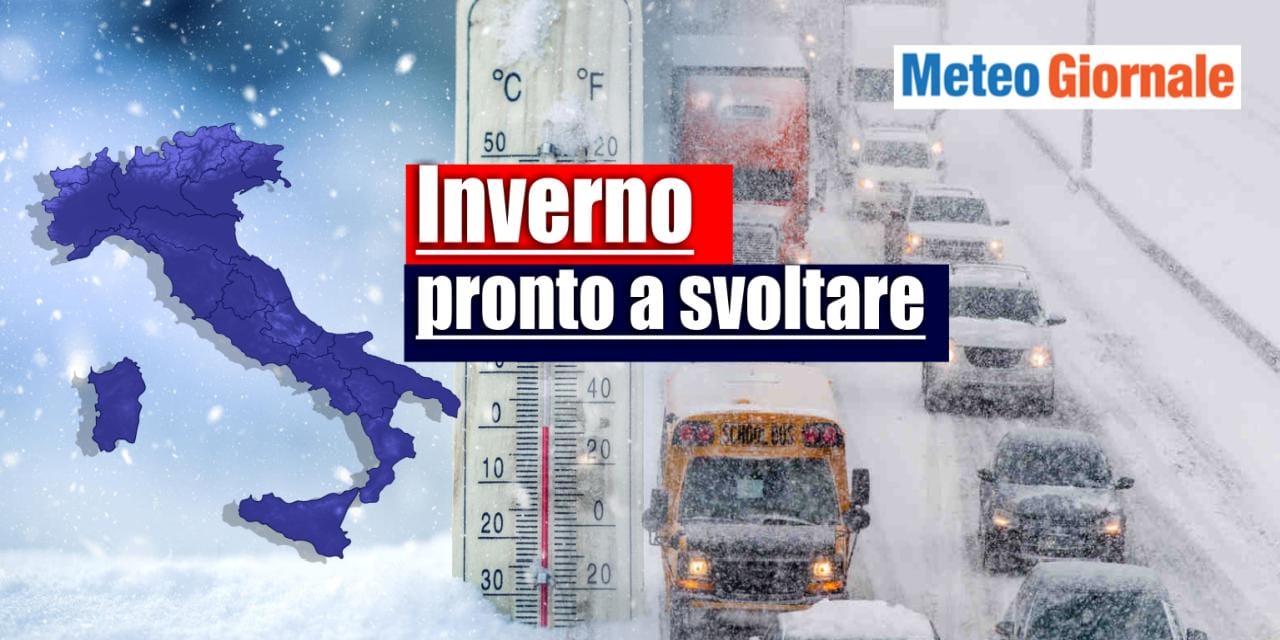 Meteo: l’Inverno è al bivio decisivo, arriverà tutto all’improvviso