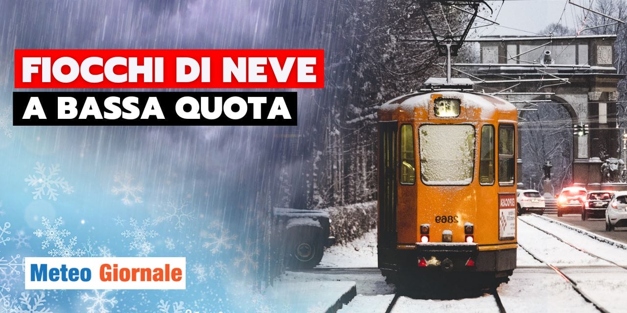 meteo fiocchi di neve bassa quota