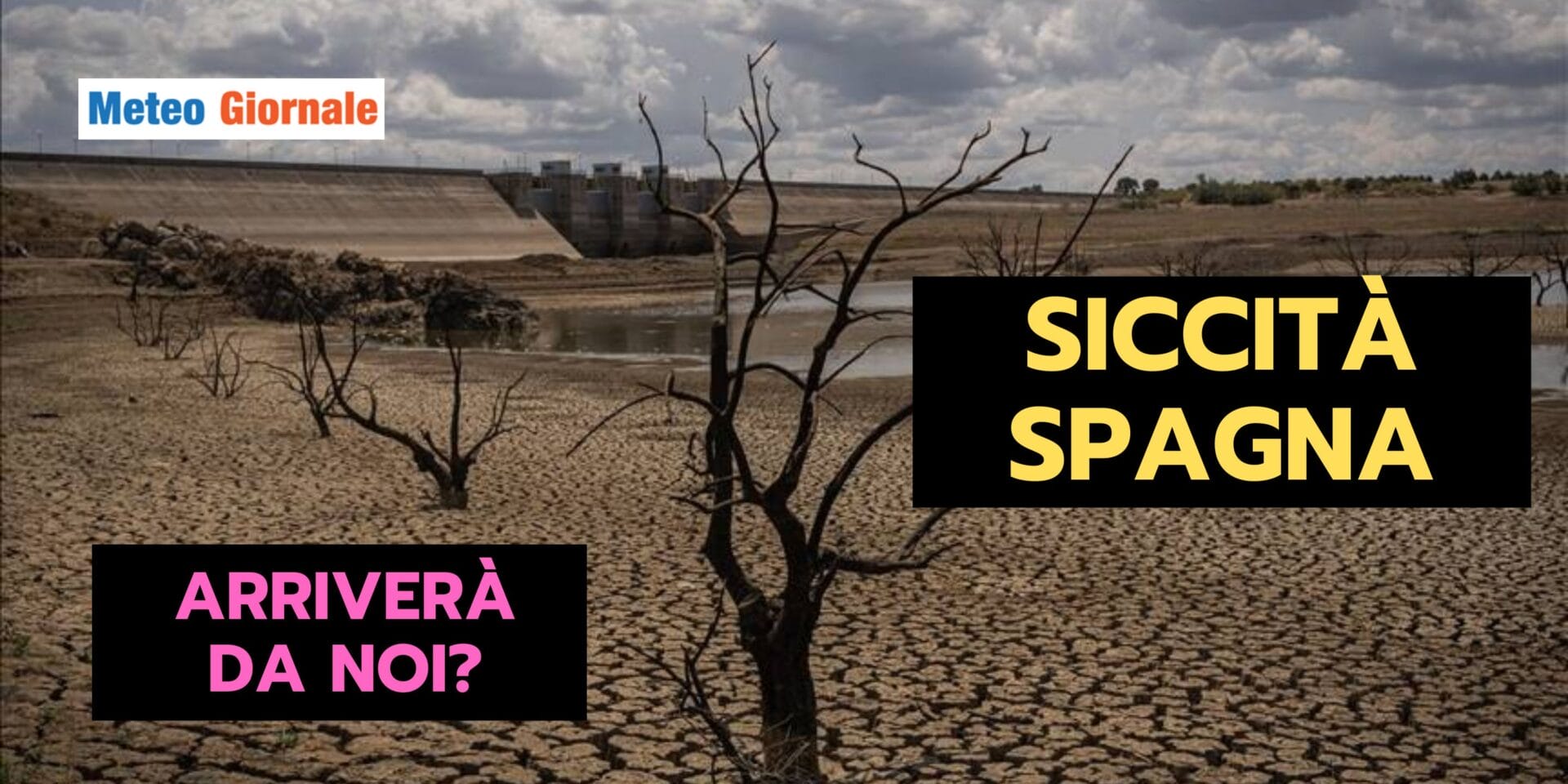 CRISI IDRICA IN SPAGNA: futuro meteo anche in Italia?