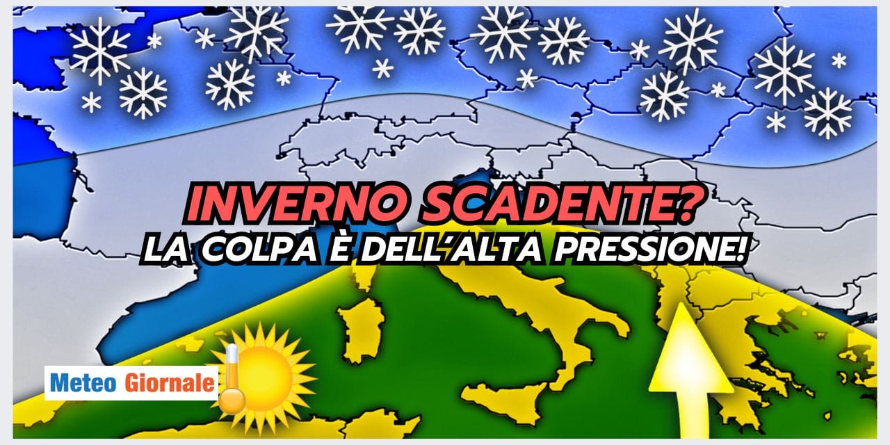 Inverno Deludente: l’Anticiclone Africano condiziona sempre il meteo