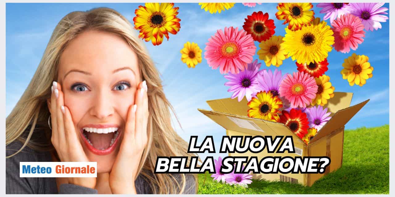 Meteo: Primavera, la nuova “Bella stagione”?
