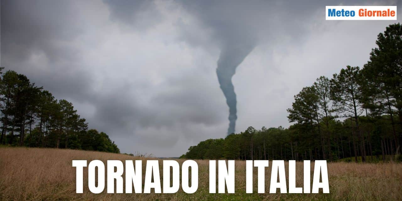 Tornado in Italia in aumento, la prossima stagione potrebbe esser da record