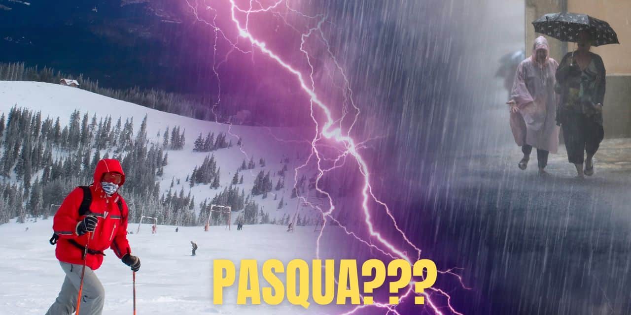 Meteo, il “Cliclone prima di Pasqua” in Italia. Rottura della Primavera