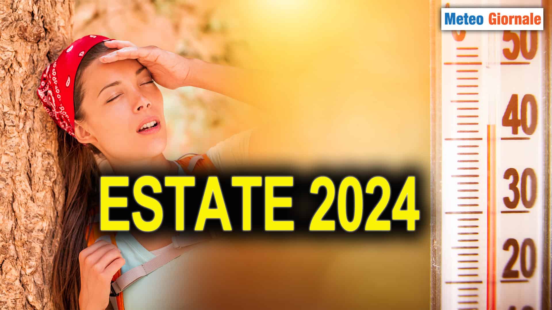L’ESTATE dal Meteo peggiore di sempre, quella del 2024