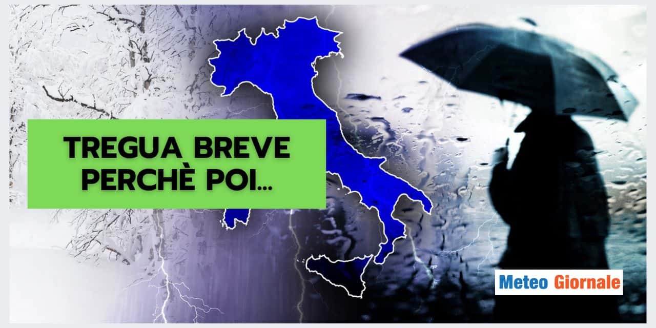 Meteo: la tregua sarà molto breve, ecco il motivo