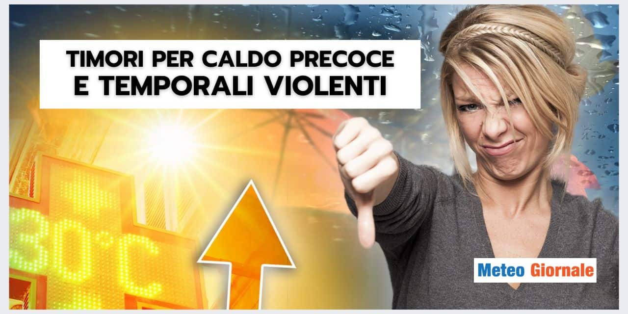 Meteo sempre più ESTREMO, c’è molta preoccupazione