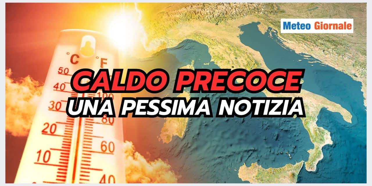 caldo precoce in arrivo