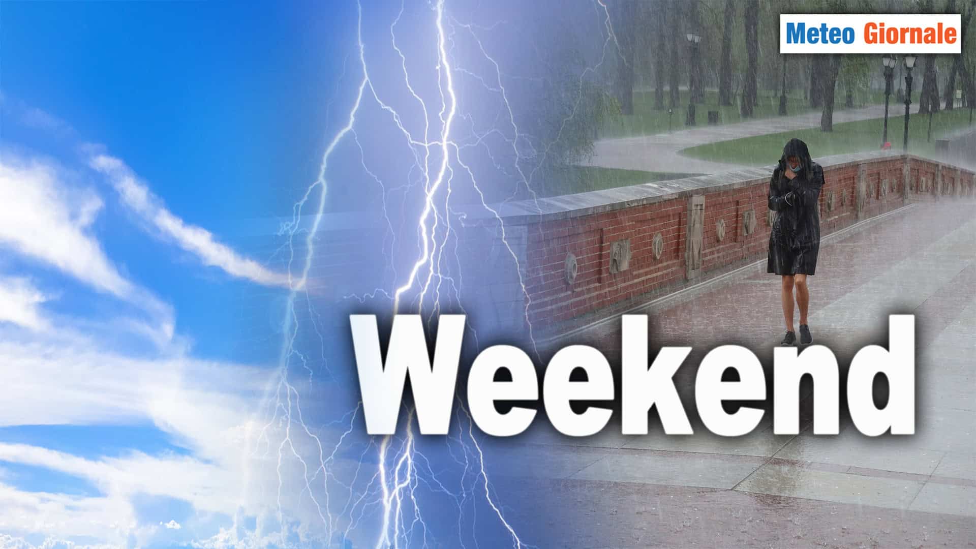 Meteo: Weekend sotto il segno di un Reiterato Maltempo