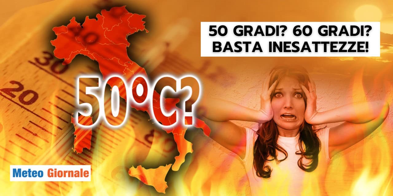 INCUBO 50 o 60 gradi? Totale disinformazione meteo