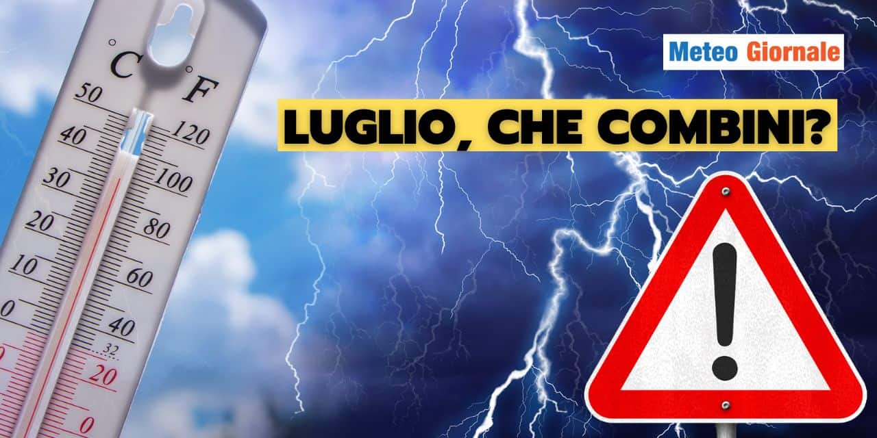 Meteo: è già crisi d’Estate, che brutta sorpresa ad inizio Luglio!