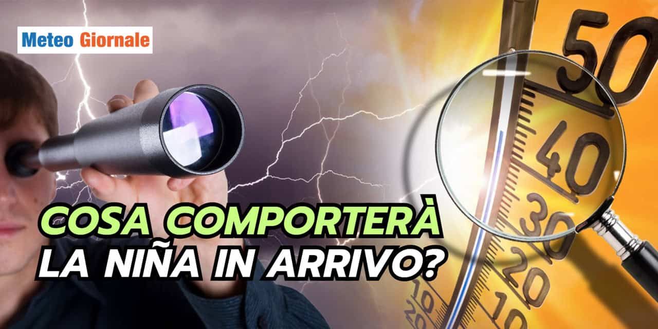 La Niña stravolgerà l’Estate? Andiamoci piano coi termini meteo