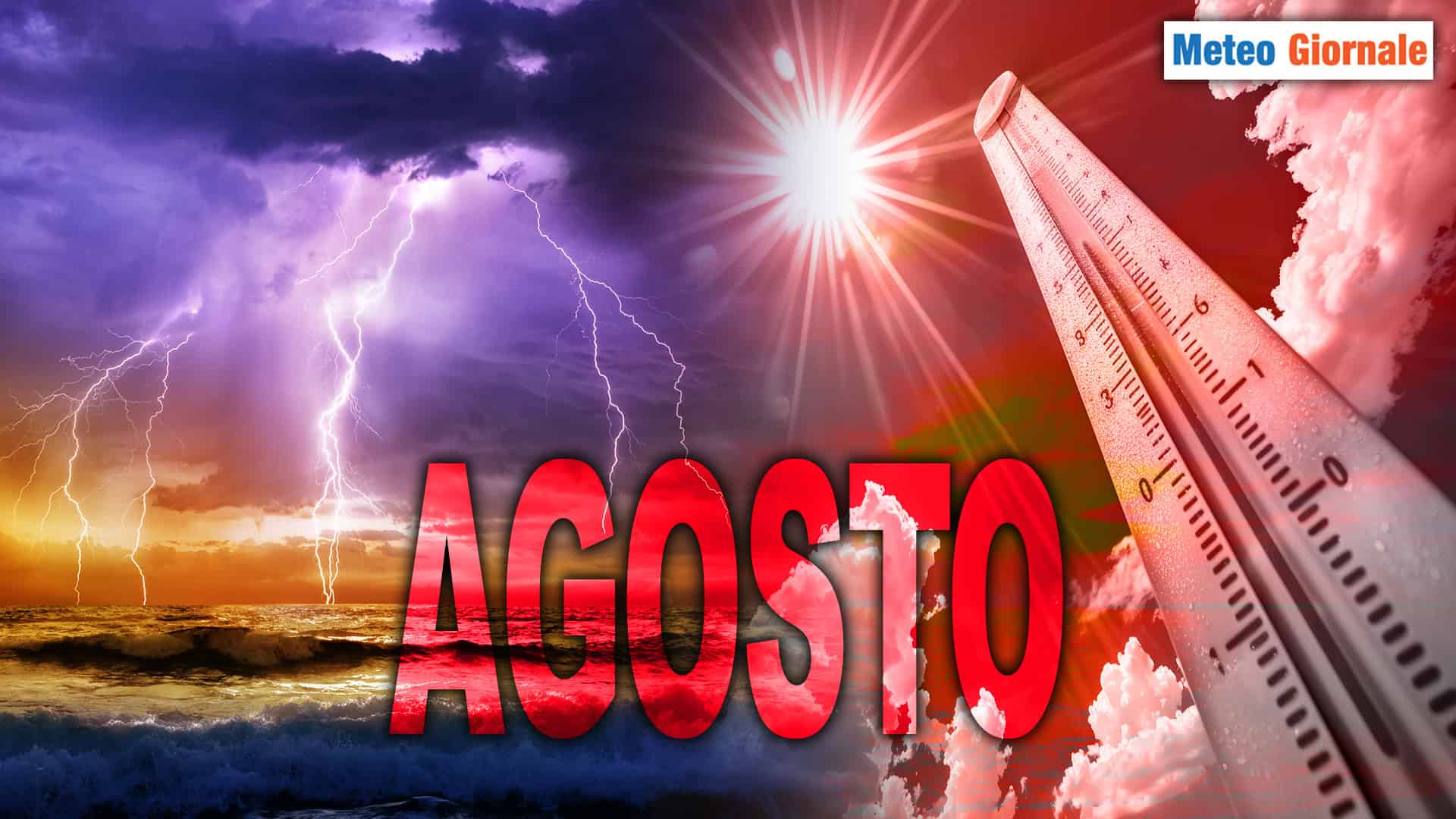METEO d’AGOSTO? Il peggiore dell’Estate 2024