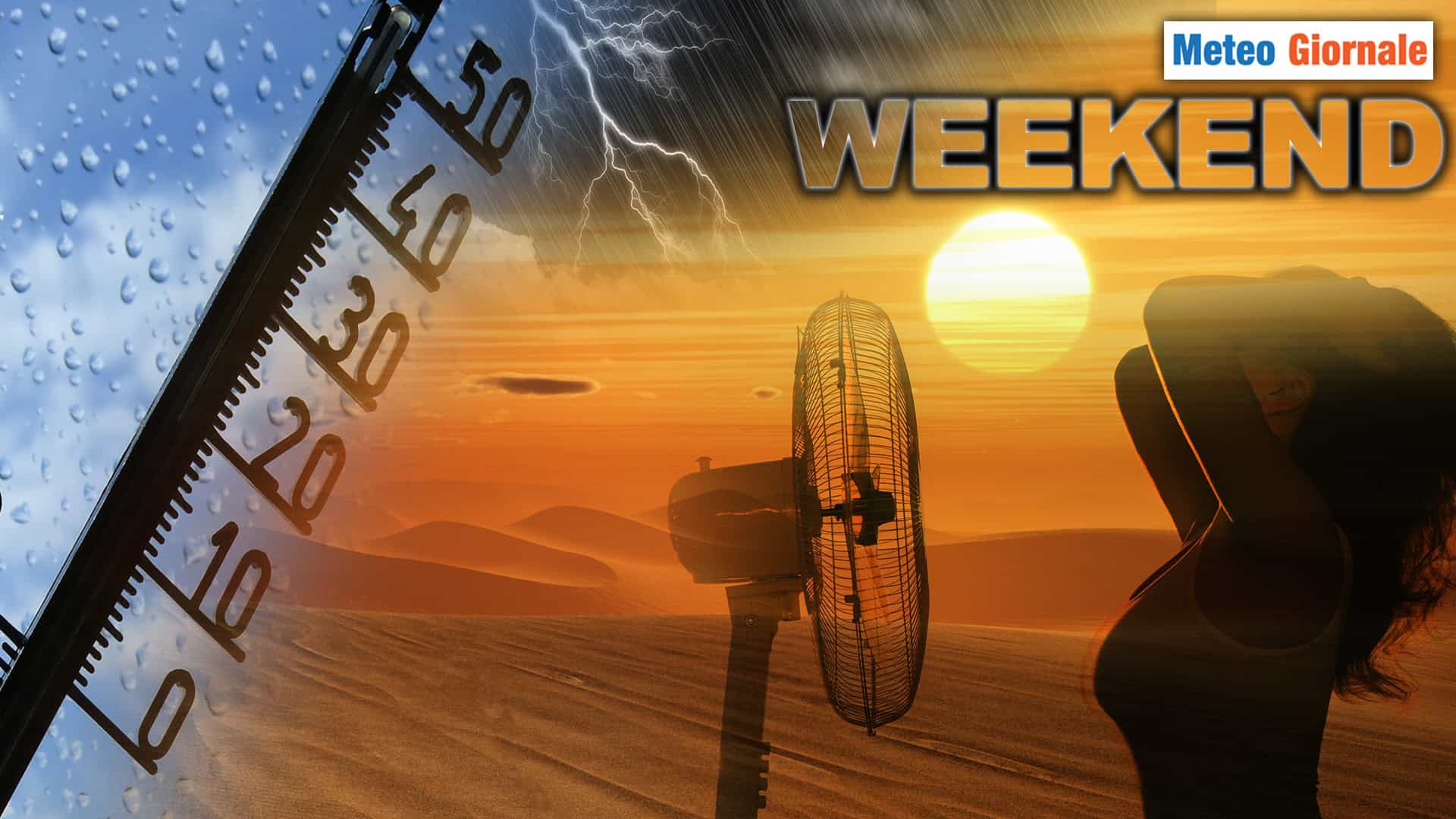 Weekend: subito Caldissimo, poi attenzione ai Forti Temporali e alla Grandine