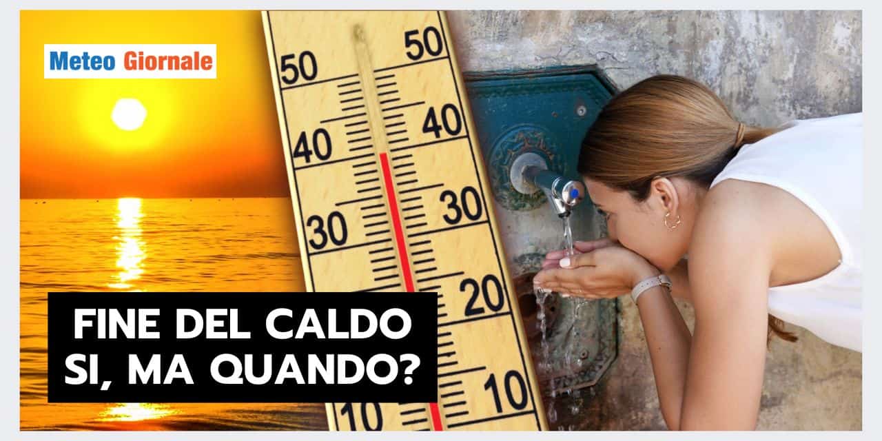 CLAMOROSI AGGIORNAMENTI meteo, fine del caldo rimandata