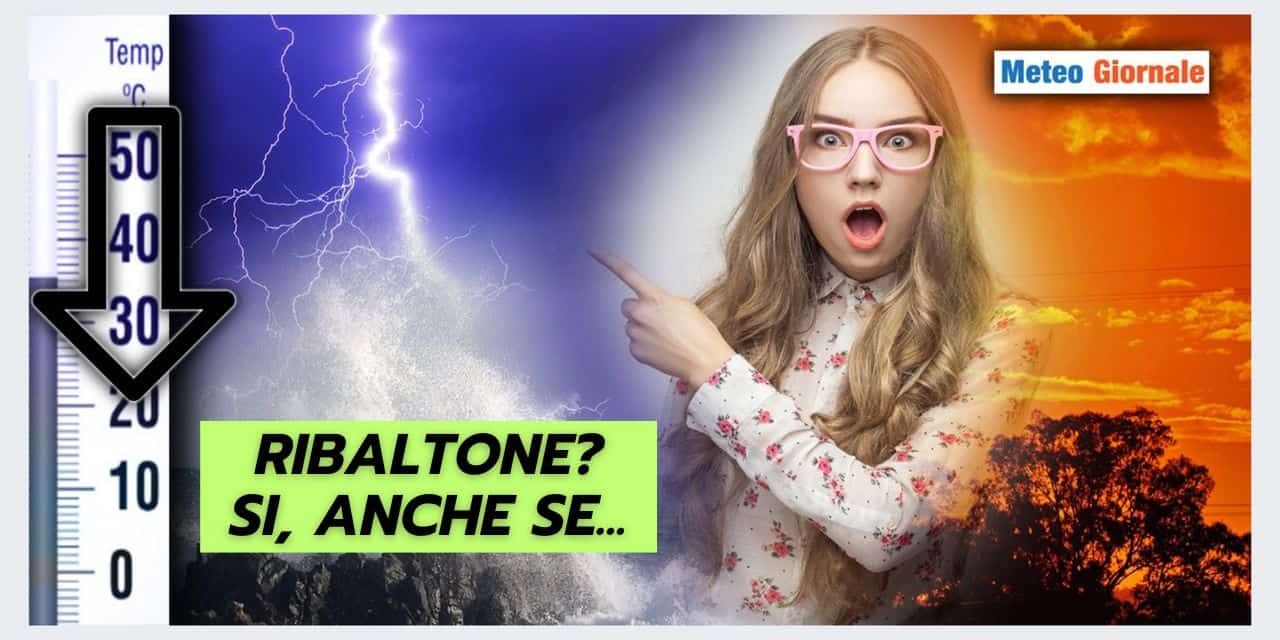 Ribaltone meteo? Sì, ma c’è da portare pazienza