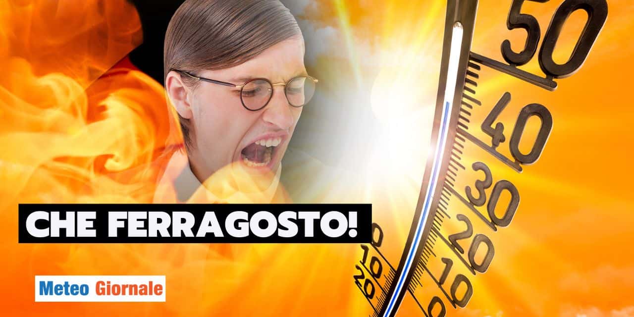 ferragosto meteo 1407