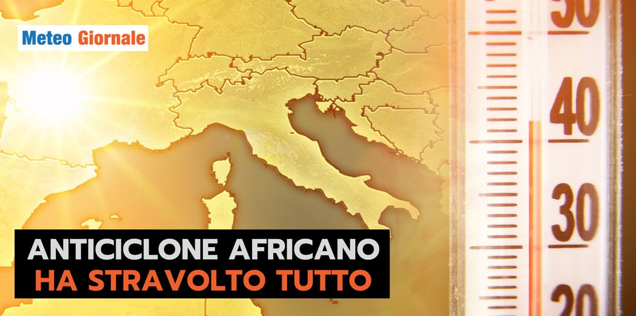 ANTICICLONE AFRICANO: una figura che ha stravolto il meteo italiano