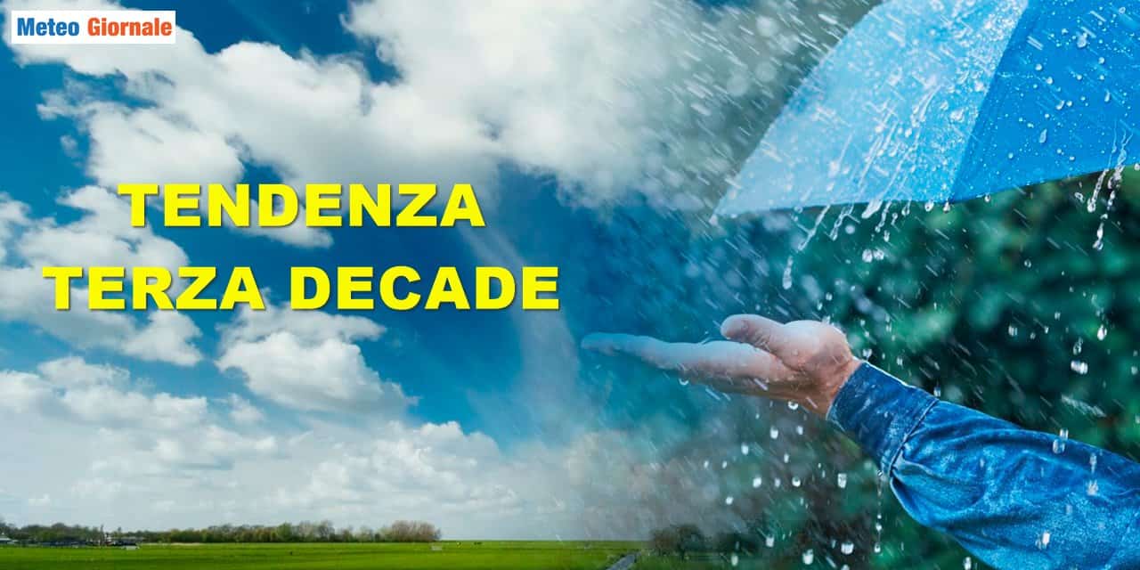 meteo terza decade variabile 1508