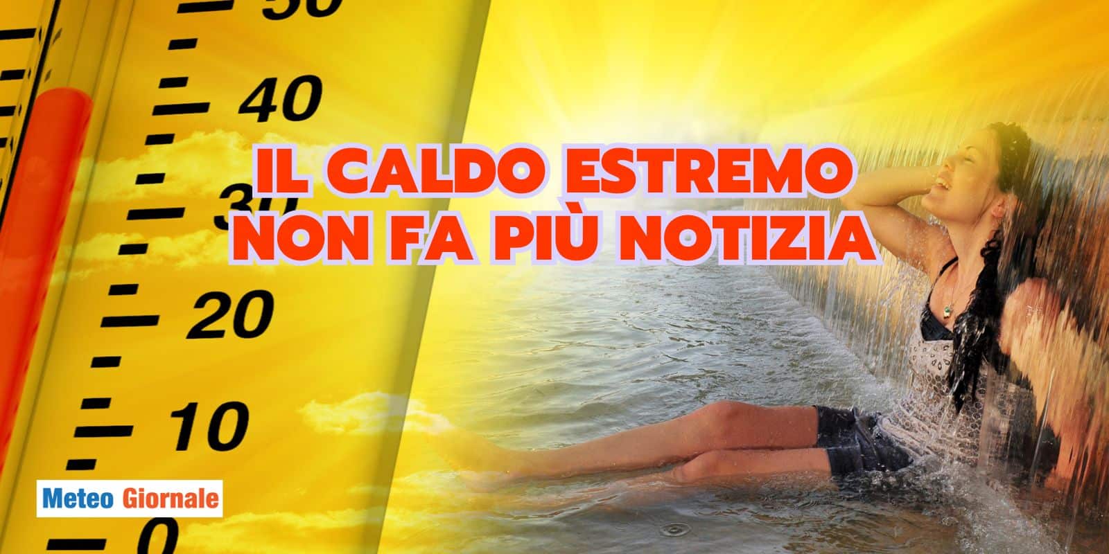 caldo estremo no notizia 11 uitr
