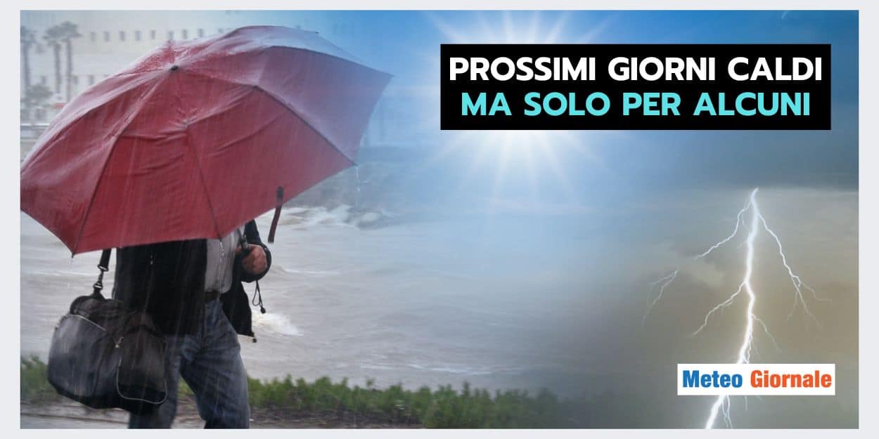 luglio e agosto fine delle piogge al nord 33