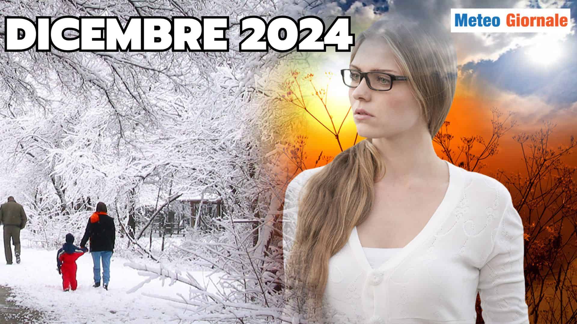 METEO Dicembre 2024: le previsioni indicano freddo intenso e nevicate