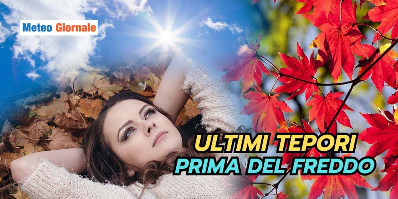 ultimi tepori prima del freddo