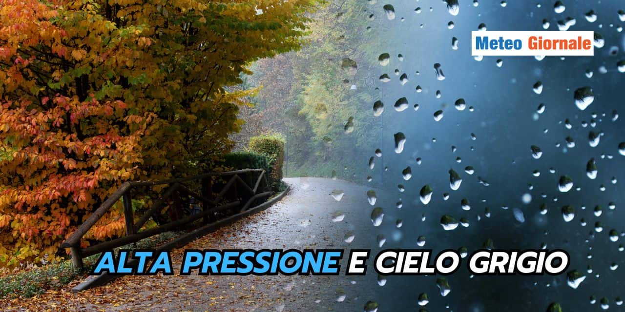 alta pressione e cielo grigio
