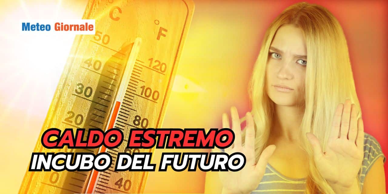 caldo estremo incubo del futuro