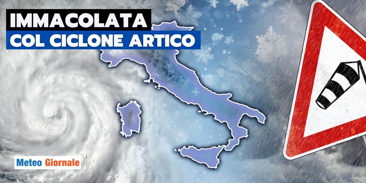 Meteo: l’Immacolata crolla sotto i colpi del maltempo, ciclone Artico con pioggia e neve