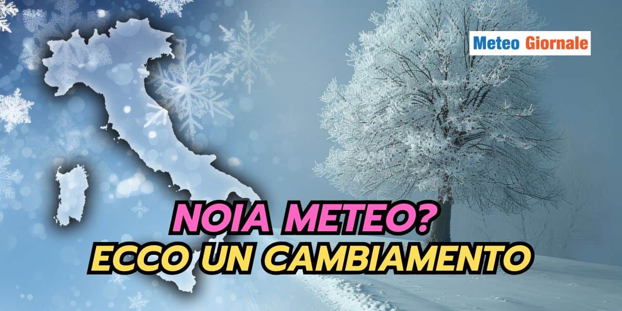 noia meteo ecco un cambi