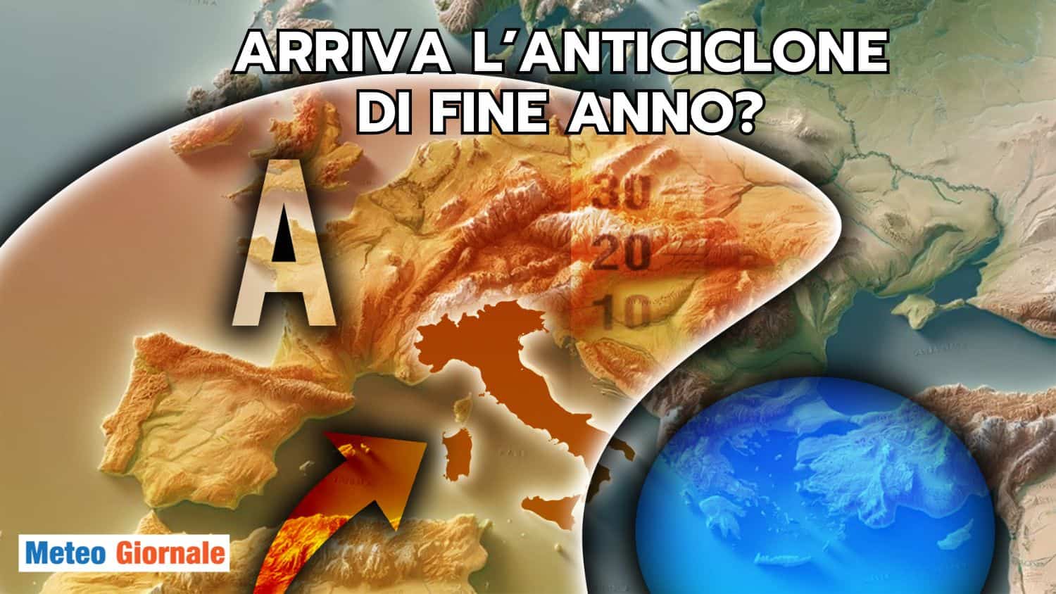 Tendenza Meteo: post NATALE con l’Anticiclone? Ecco come finirà l’anno