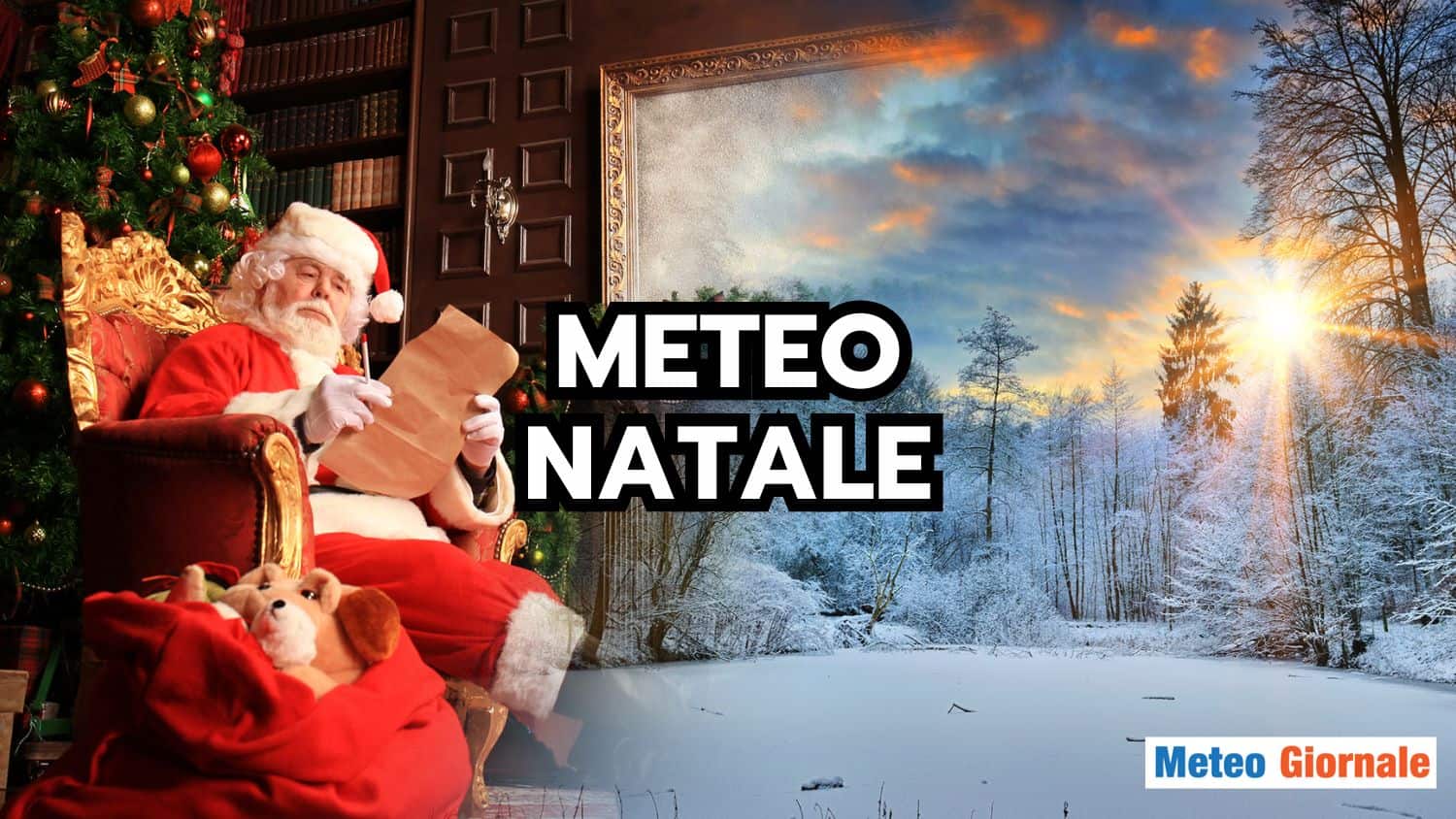 Ecco il METEO per NATALE, Vigilia e Santo Stefano!