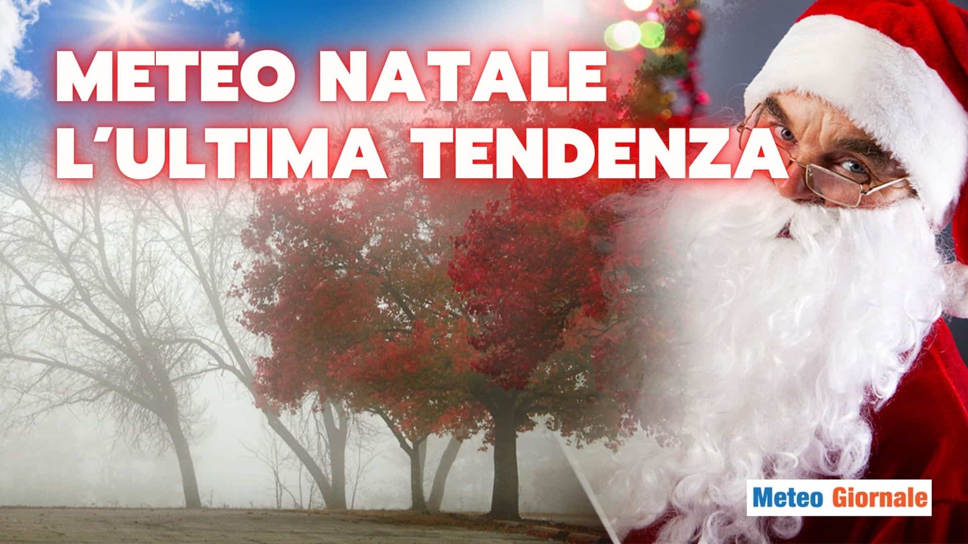 meteo natale ultima tendenza 16 fgsegu