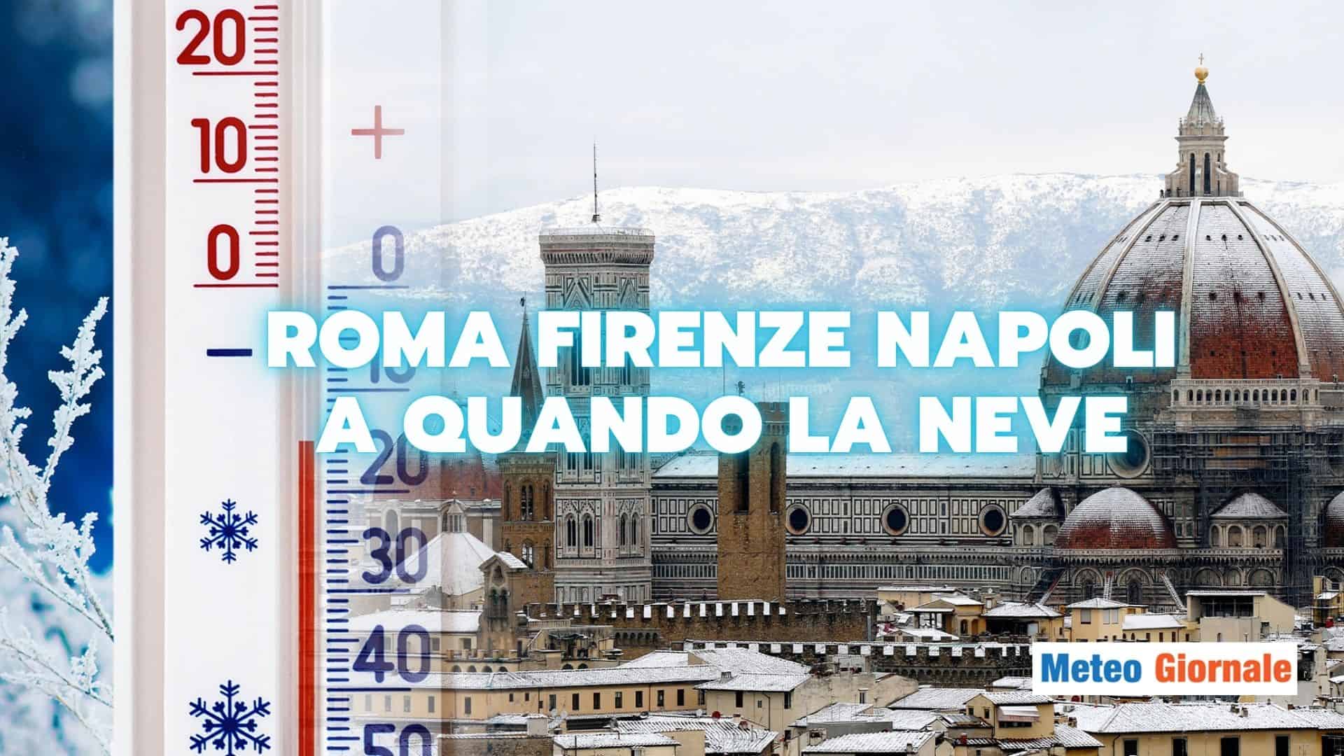 meteo roma firenze napoli neve 24 fgsegu