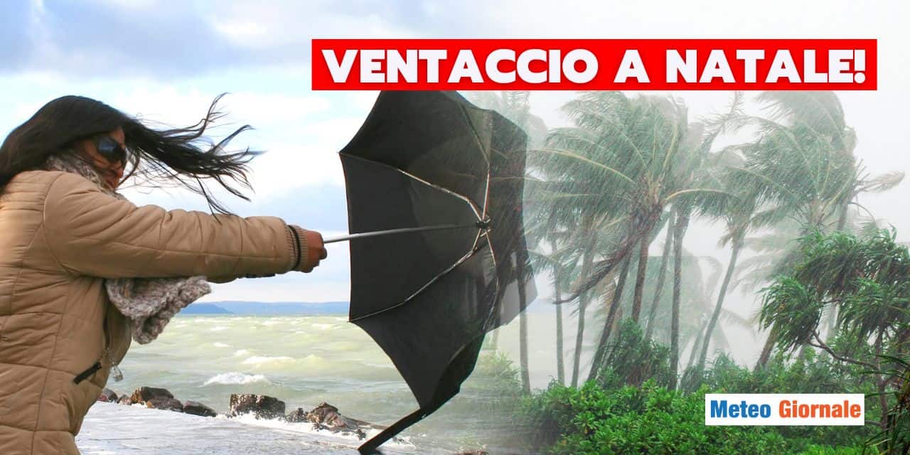 ventaccio forte natale meteo 2312
