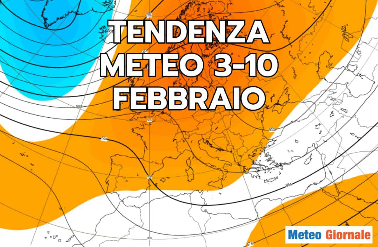 Tendenza Meteo: ECCO come andrà la prima settimana di Febbraio