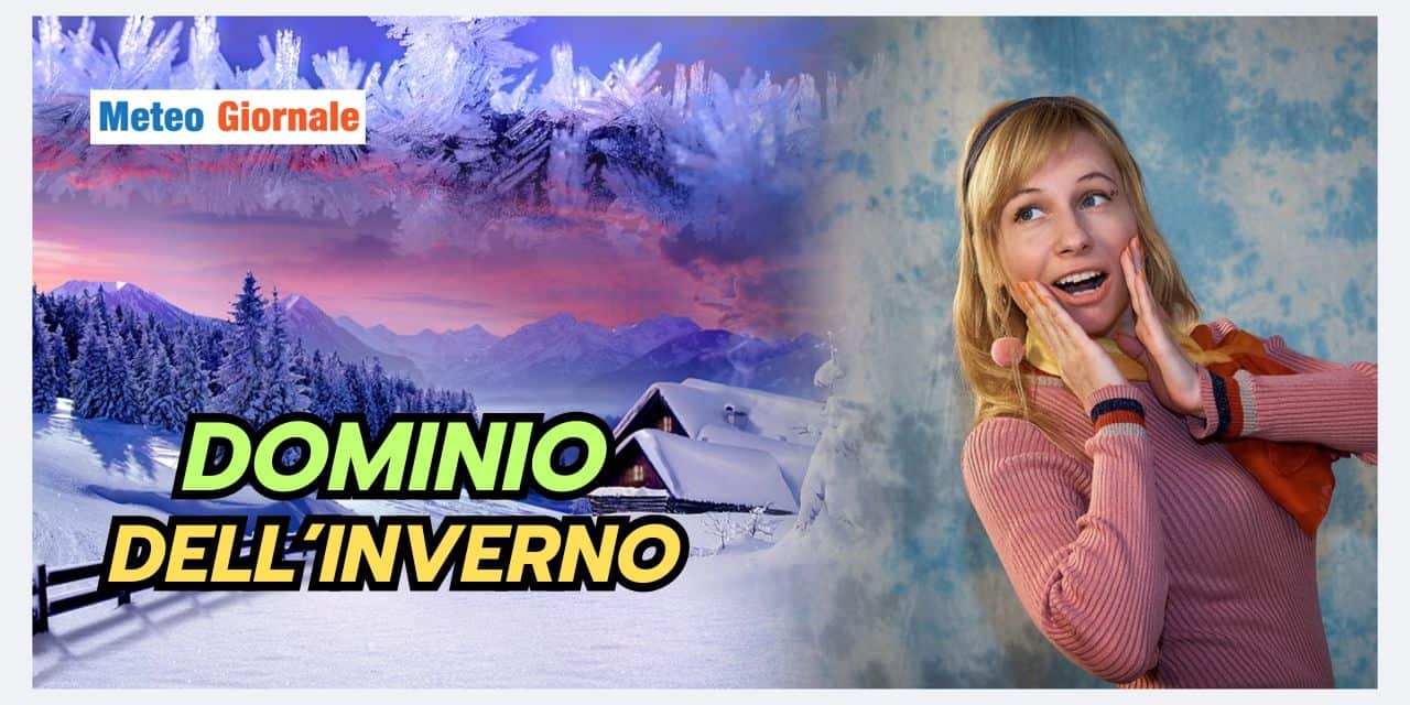 DOMINIO INVERNALE dopo l’Epifania: lo dice questo modello meteo