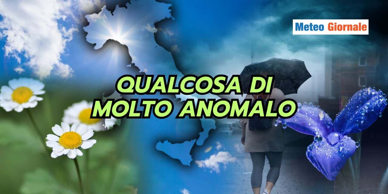 Meteo FORTEMENTE anomalo in 4 Regioni, ecco quando