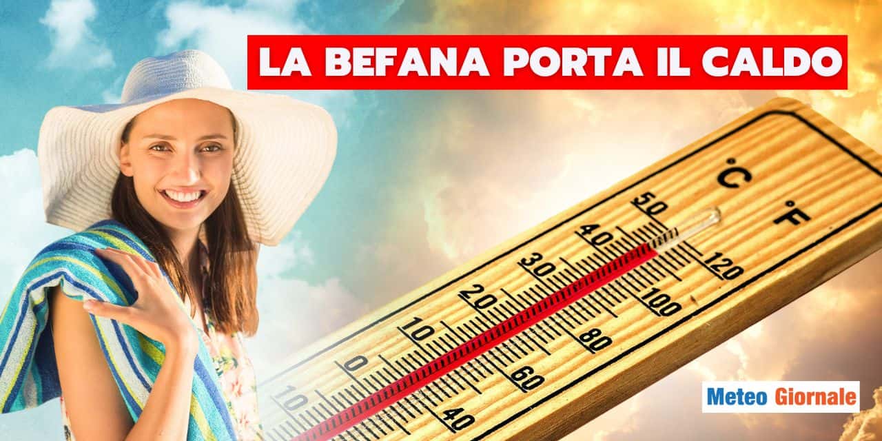 Meteo: altro che freddo, richiamo caldo su mezza Italia all’Epifania